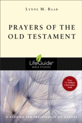 Prayers of the Old Testament, LifeGuide Topical Bible Studies