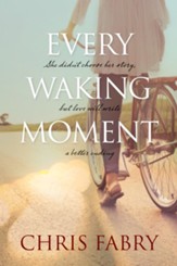 Every Waking Moment - eBook