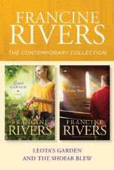 The Francine Rivers Contemporary Collection: Leota's Garden / And the Shofar Blew - eBook