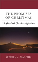 The Promises of Christmas: 25 Advent and Christmas Reflections for All Who Wait, Watch, and Wonder Once More