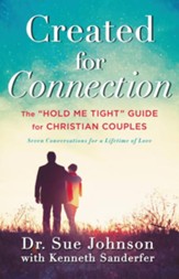 Created for Connection: The Hold Me Tight Guide for Christian Couples / Revised - eBook