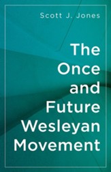 The Once and Future Wesleyan Movement - eBook