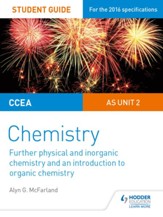 CCEA AS Chemistry Student Guide: Unit 2: Further Physical and Inorganic Chemistry and an Introduction to Organic Chemistry / Digital original - eBook