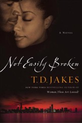 Not Easily Broken: A Novel - eBook