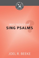 Why Should We Sing Psalms? - eBook