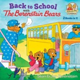 Back to School with the Berenstain Bears. 2-in-1