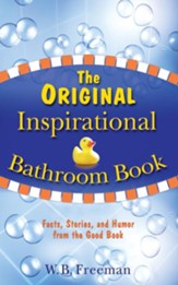 The Original Inspirational Bathroom Book: Facts, Stories, and Humor from the Good Book - eBook