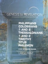 Philippians, Colossians, 1-2 Thessalonians, 1-2 Timothy, Titus, Philemon - Participant Book, Large Print (Genesis to Revelation Series)