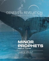 Minor Prophets: A Comprehensive Verse-by-Verse Exploration of the Bible - Participant Book, Large Print (Genesis to Revelation Series)