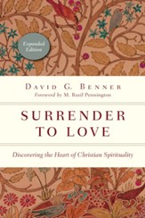 Surrender to Love: Discovering the Heart of Christian Spirituality - eBook