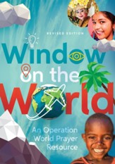 Window on the World: An Operation World Prayer Resource