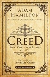 Creed Youth Study Book: What Christians Believe and Why - eBook