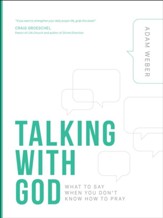 Talking with God: What to Say When You Don't Know How to Pray - eBook