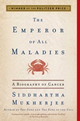 The Emperor of All Maladies: A Biography of Cancer - eBook