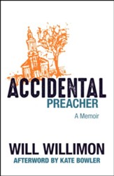 Accidental Preacher: A Memoir