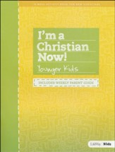 I'm a Christian Now Younger Kids Activity Book: Includes Wee kly Parent Guide