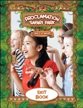 Proclamation Safari: Skit Book