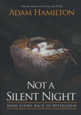 Not a Silent Night: Mary Looks Back to Bethlehem