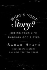 What's Your Story? Leader Guide: Seeing Your Life Through God's Eyes - eBook