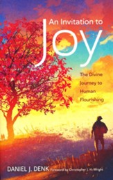 An Invitation to Joy: The Divine Journey to Human Flourishing