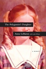 The Polygamist's Daughter: A Memoir - eBook