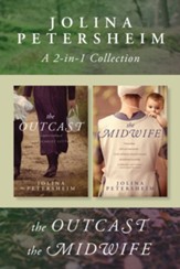 A Jolina Petersheim 2-in-1 Collection: The Outcast / The Midwife - eBook
