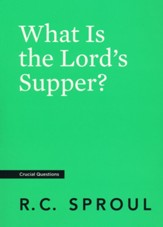 What Is the Lord's Supper?