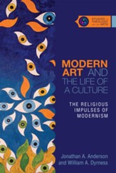Modern Art and the Life of a Culture: The Religious Impulses of Modernism - eBook