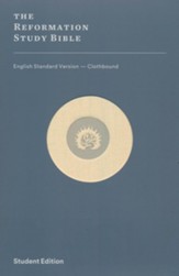 ESV Reformation Study Bible, Student Edition--Cream  Clothbound Hardcover