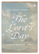 The Lord's Day: Sabbath Worship and Rest DVD Teaching Series