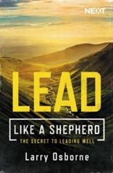 Leading Well: A Shepherd's Guide to Leading Well - eBook