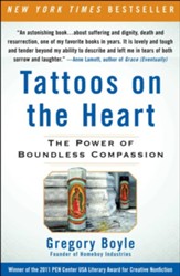 Tattoos on the Heart: The Power of Boundless Compassion - eBook