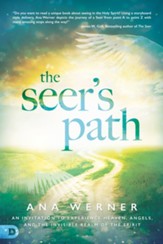 The Seer's Path: An Invitation to Experience Heaven, Angels, and the Invisible Realm of the Spirit - eBook