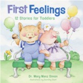 First Feelings: Twelve Stories for Toddlers / Revised - eBook