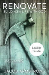 Renovate Leader Guide: Building a Life with God - eBook