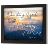 One Thing I Seek, Psalm 27:4, Framed Wall Art