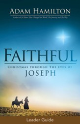 Faithful Leader Guide: Christmas Through the Eyes of Joseph - eBook