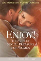 Enjoy!: The Gift of Sexual Pleasure for Women - eBook