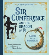 Sir Cumference and the Dragon of Pi, A Math Adventure