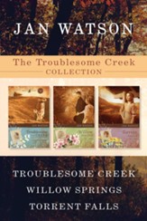 The Troublesome Creek Collection: Troublesome Creek / Willow Springs / Torrent Falls - eBook