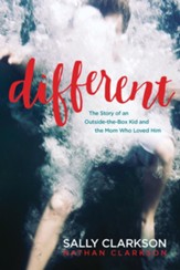 Different: The Story of an Outside-the-Box Kid and the Mom Who Loved Him - eBook