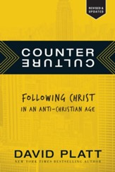 Counter Culture: Following Christ in an Anti-Christian Age - eBook