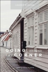 Going Around The Corner Small Group Leader Guide