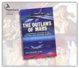 The Outlaw of Mars, Unabridged Audiobook on CD