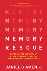 Memory Rescue: Supercharge Your Brain, Reverse Memory Loss, and Remember What Matters Most - eBook