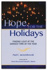 Hope for the Holidays: Finding Light at the Darkest Time of the Year
