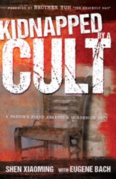 Kidnapped by a Cult: A Pastor's Stand Against a Murderous Sect - eBook