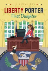 Liberty Porter, First Daughter - eBook