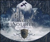 Wolf Soldier - unabridged audiobook on CD