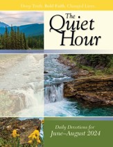 The Quiet Hour (Devotional Guide), Summer 2024